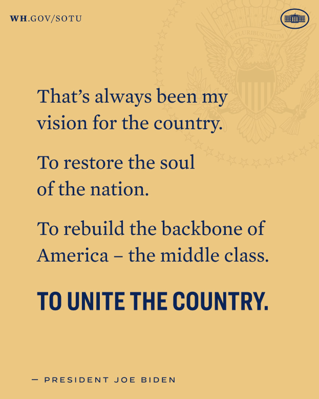 Plakat mit einem Zitat des Präsidenten Joe Biden, das besagt, "Das war immer meine Vision für das Land, das Seelenleben des Landes wiederherzustellen, den Rücken der USA - die Mittelschicht zu stärken, um das Land zu vereinen."