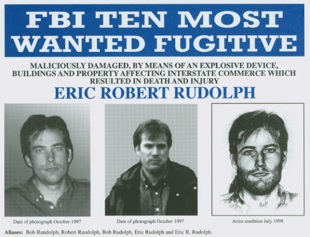 FBI Ten Most Wanted Fugitive Eric Robert Rudolph poster with three photos of different individuals and black background.